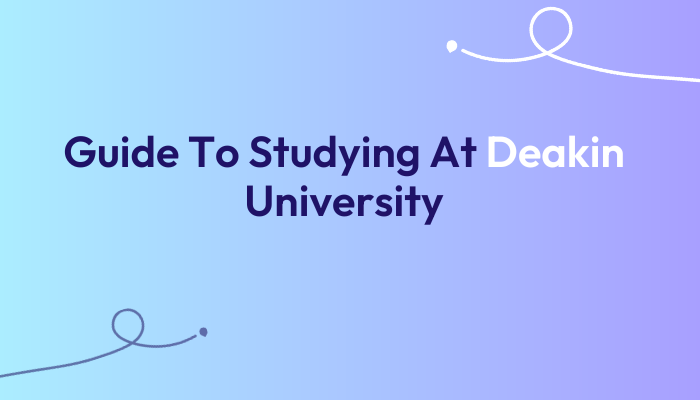 Guide-To-Studying-At-Deakin-University