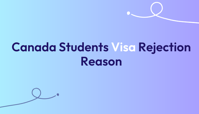 Canada-Students-Visa-Rejection-Reason